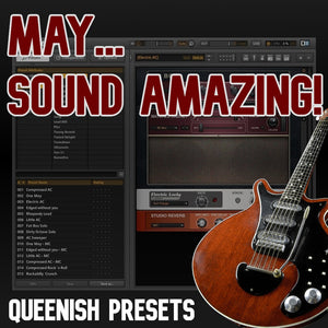 May...Sound Amazing - Queenish Preset Pack